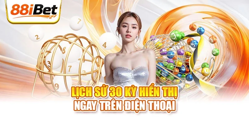 Lịch sử 30 kỳ hiển thị ngay trên điện thoại